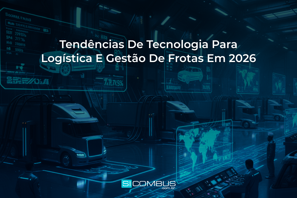 Tendências de tecnologia para logística e gestão de frotas em 2026